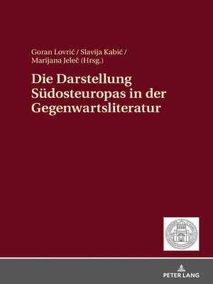 cover image of Die Darstellung Suedosteuropas in der Gegenwartsliteratur